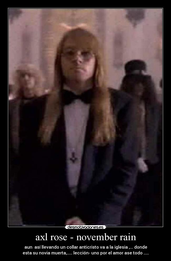 axl rose - november rain - 