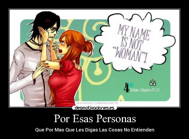 carteles bleach anime manga orihime inoue ulquiorra ciffer ulquihime desmotivaciones
