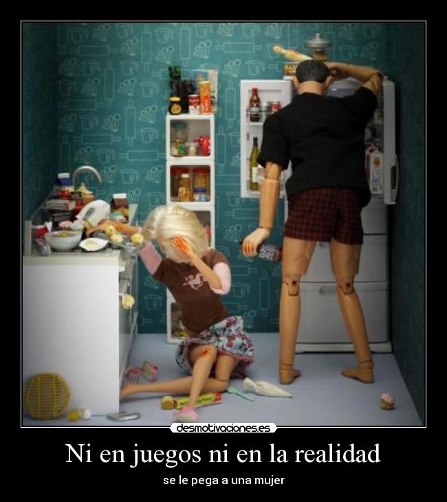 Ni en juegos ni en la realidad - 