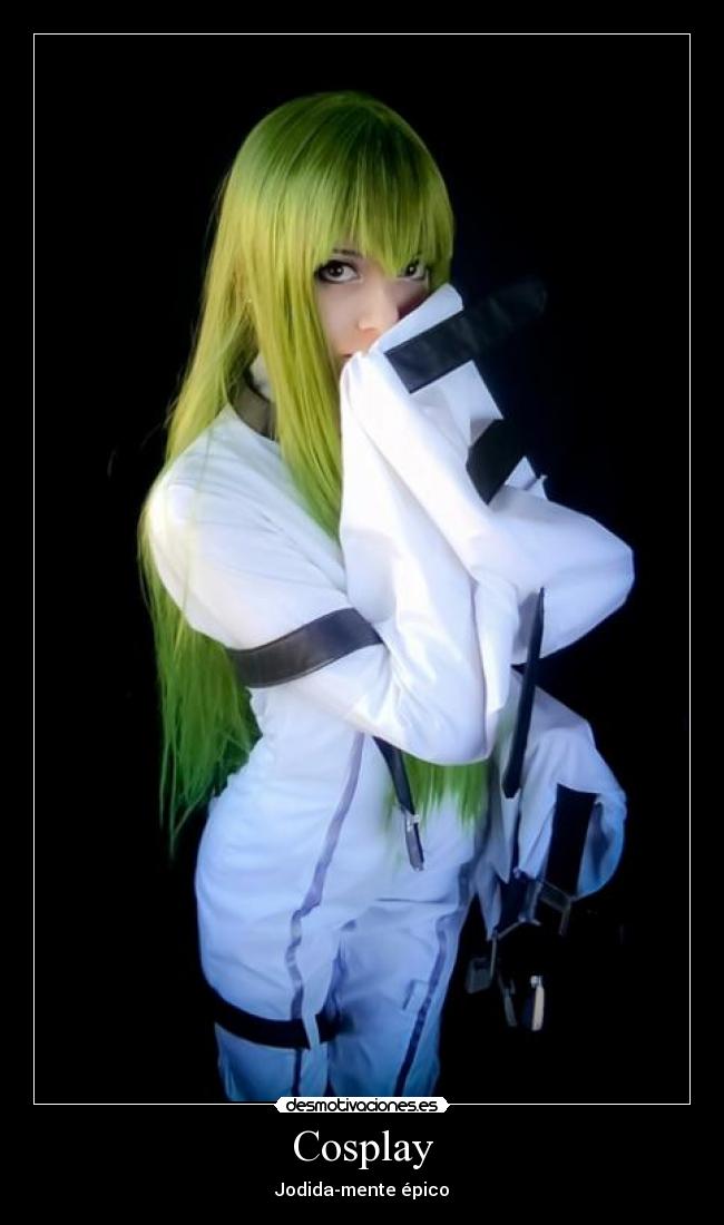 Cosplay - Jodida-mente épico