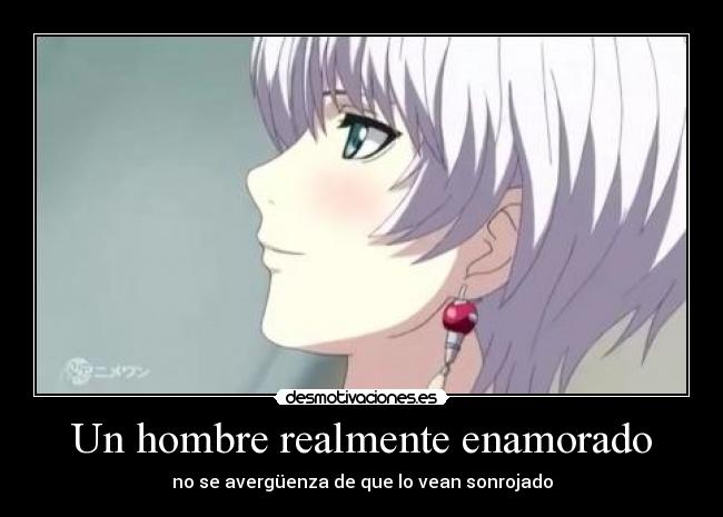 Un hombre realmente enamorado -