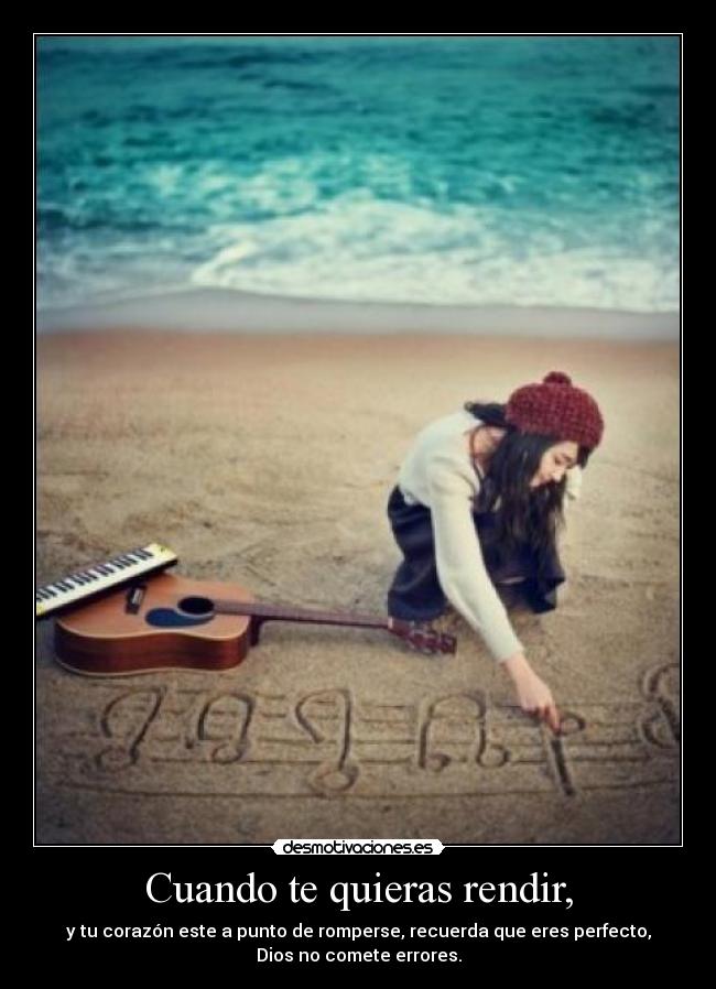 Cuando te quieras rendir, - 
