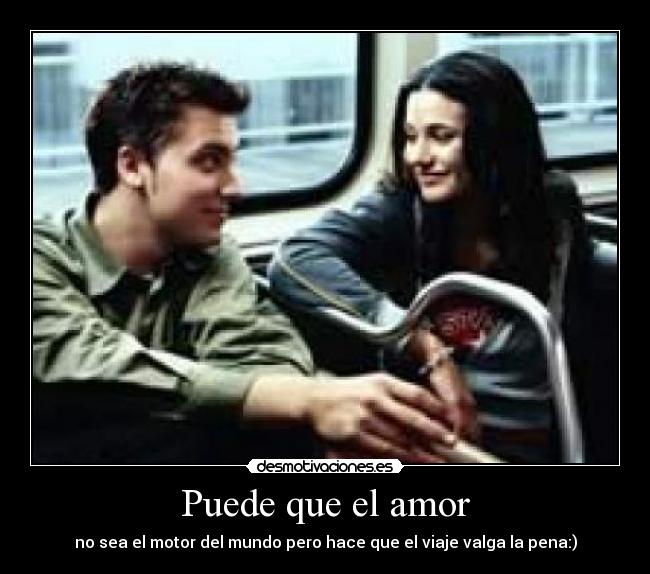 Puede que el amor -