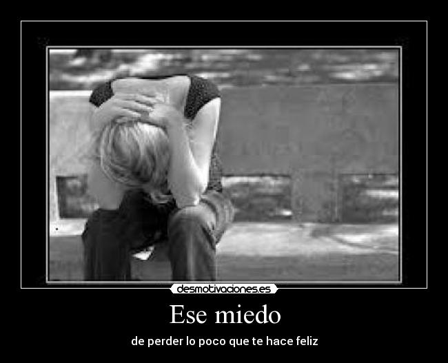 carteles miedo miedoss desmotivaciones