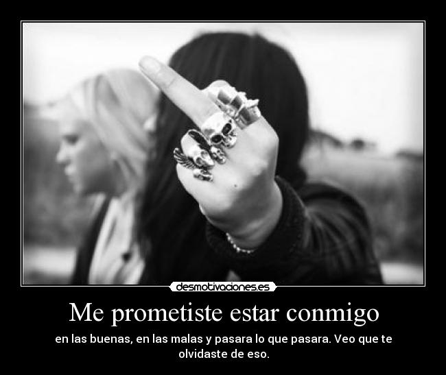 Me prometiste estar conmigo - 