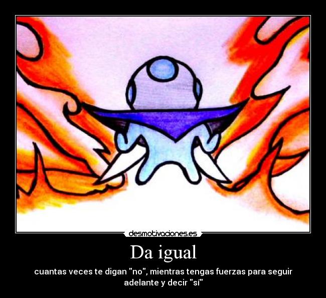 Da igual -