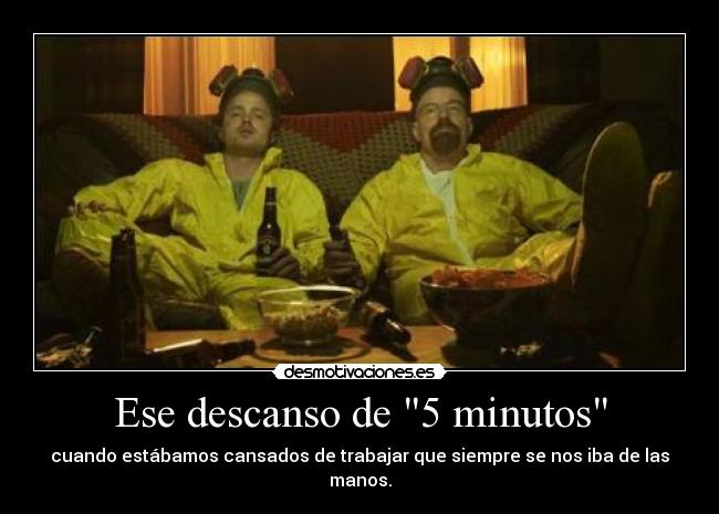 Ese descanso de 5 minutos - 