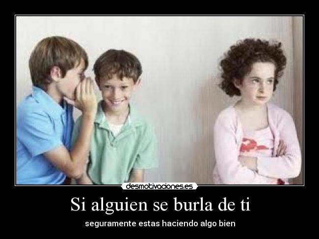 Resultado de imagen para burlarse de alguien