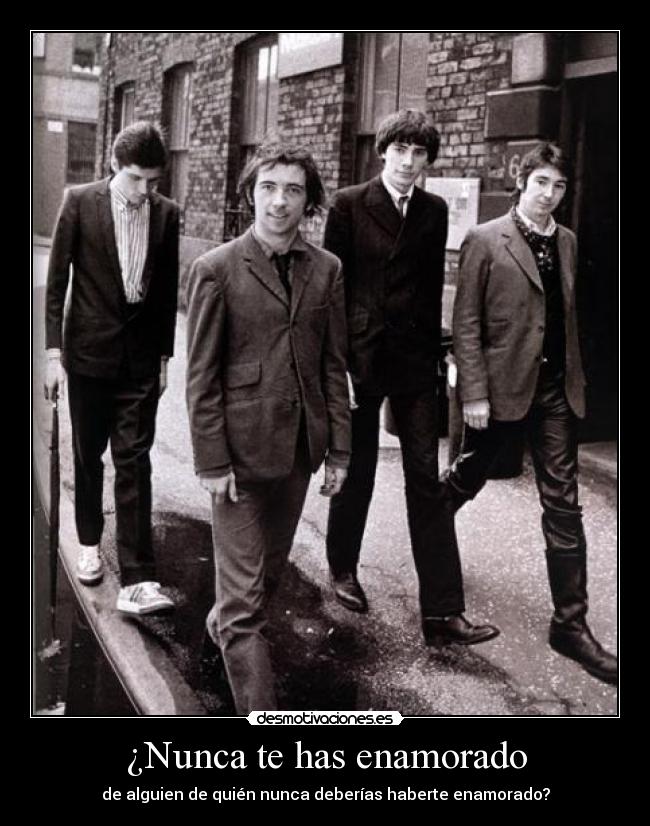 ¿Nunca te has enamorado -
