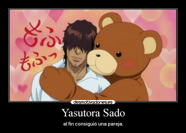 Yasutora Sado - al fin consiguió una pareja.