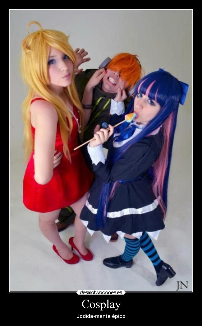 Cosplay - Jodida-mente épico