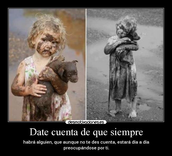 Date cuenta de que siempre - 