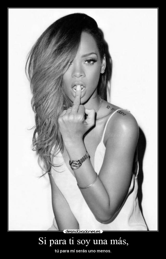 Si para ti soy una más, - 
