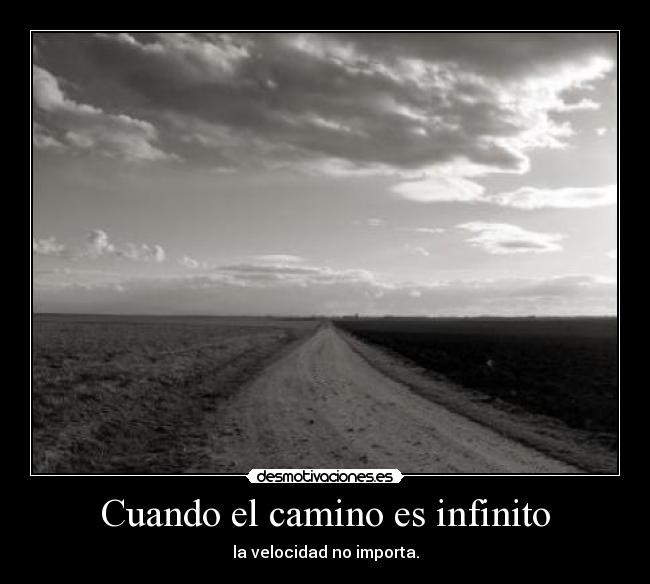 Cuando el camino es infinito - 
