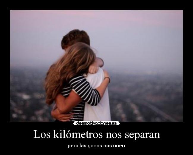 Los kilómetros nos separan -
