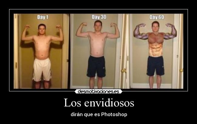 Los envidiosos - dirán que es Photoshop