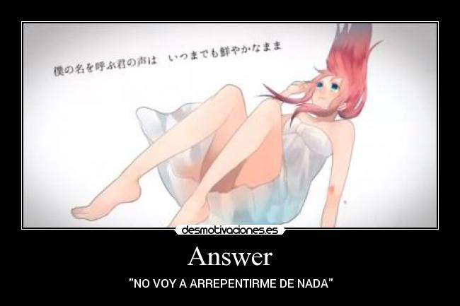 Answer - NO VOY A ARREPENTIRME DE NADA