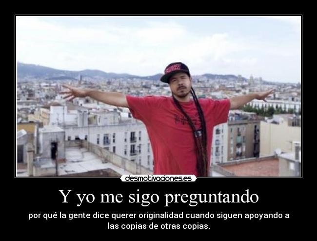 Y yo me sigo preguntando -