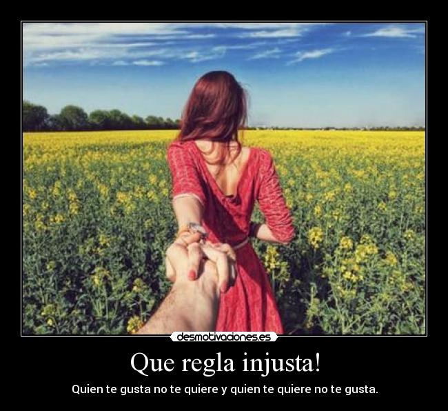 Que regla injusta! -