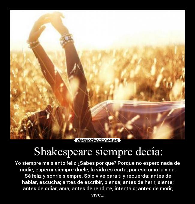 Shakespeare siempre decía: - 