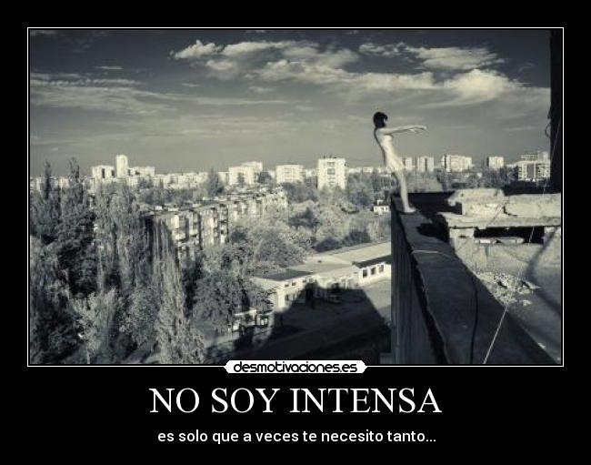 NO SOY INTENSA -