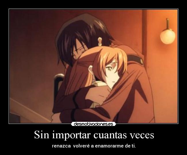 Sin importar cuantas veces -