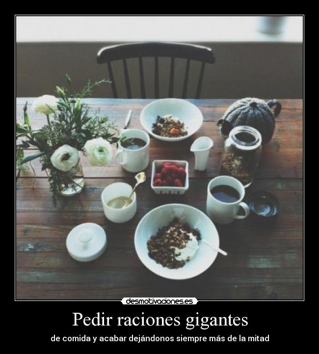 Pedir raciones gigantes - 
