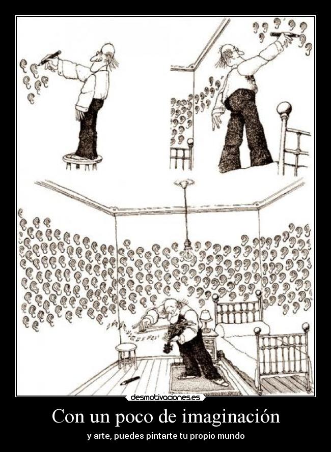 Con un poco de imaginación - y arte, puedes pintarte tu propio mundo