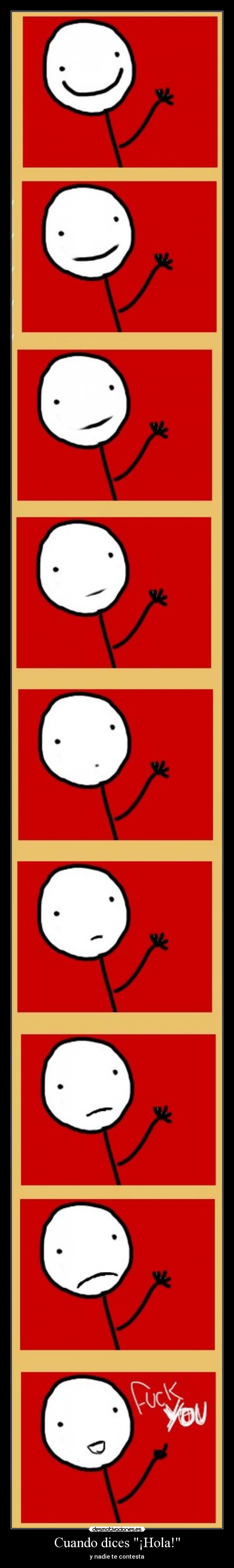 Cuando dices ¡Hola! - 