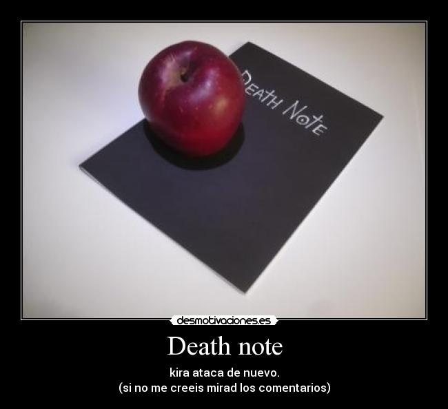 carteles kira death note shirigami ryuk meadra manzana libreta muerte secuela desmotivaciones