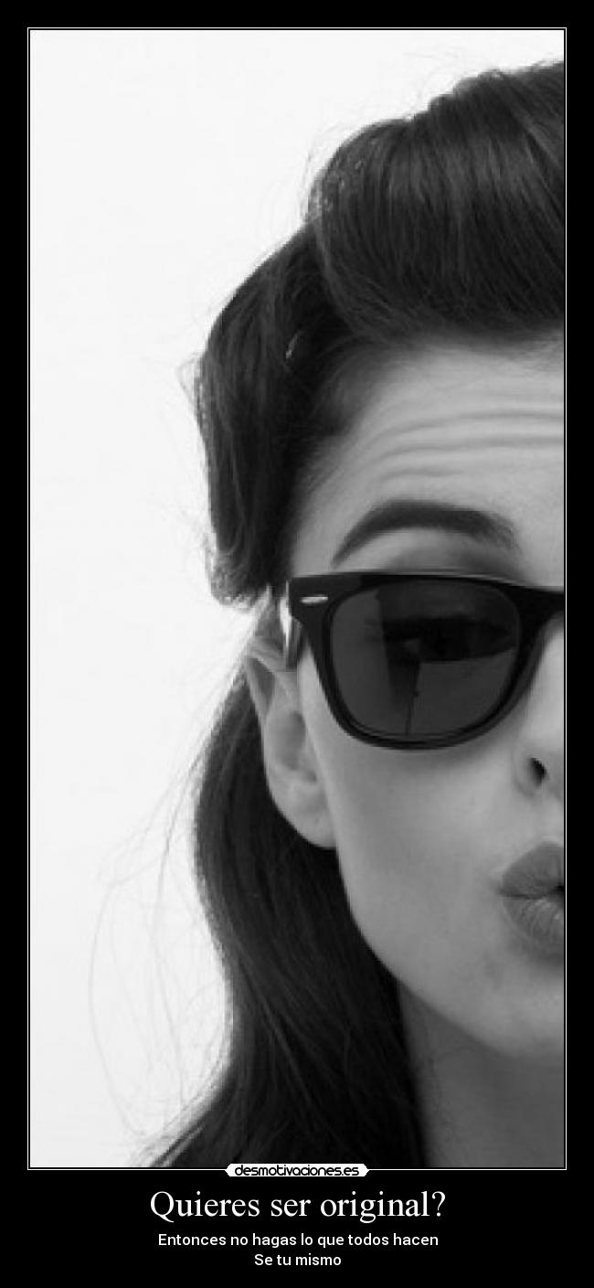 carteles hay nada como ser quin eres desmotivaciones