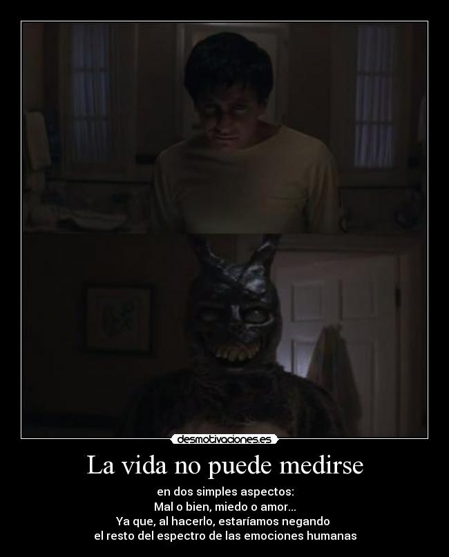 La vida no puede medirse - 