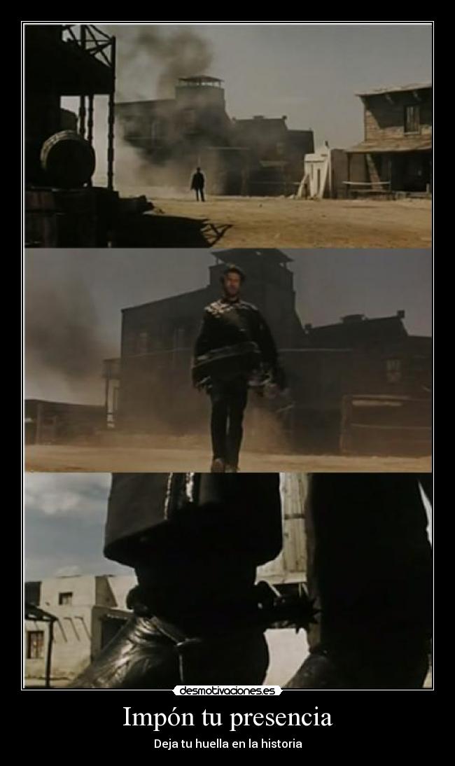 Impón tu presencia -