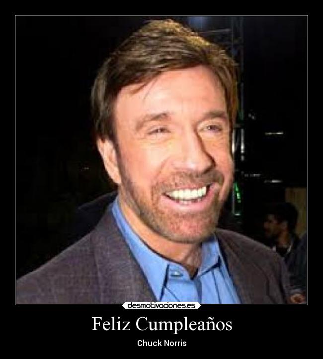Feliz Cumpleaños - Chuck Norris