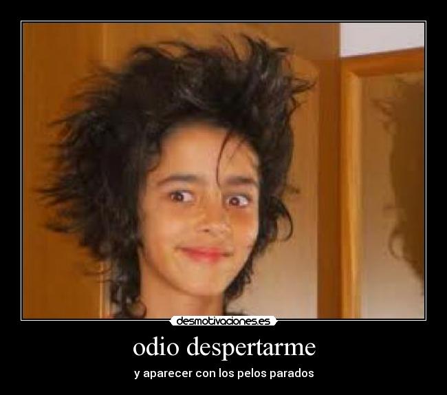 odio despertarme -