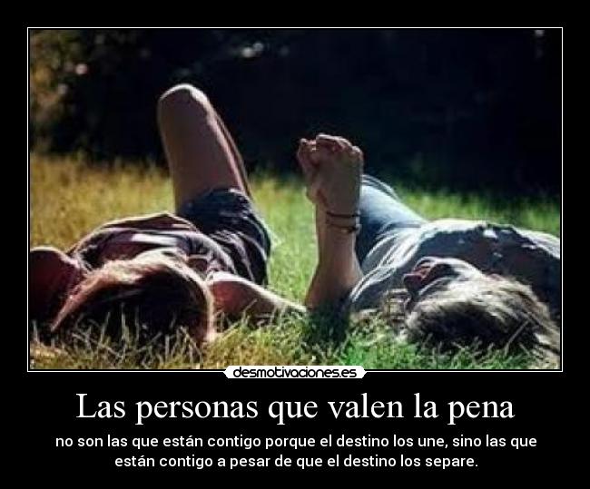 Las personas que valen la pena - 