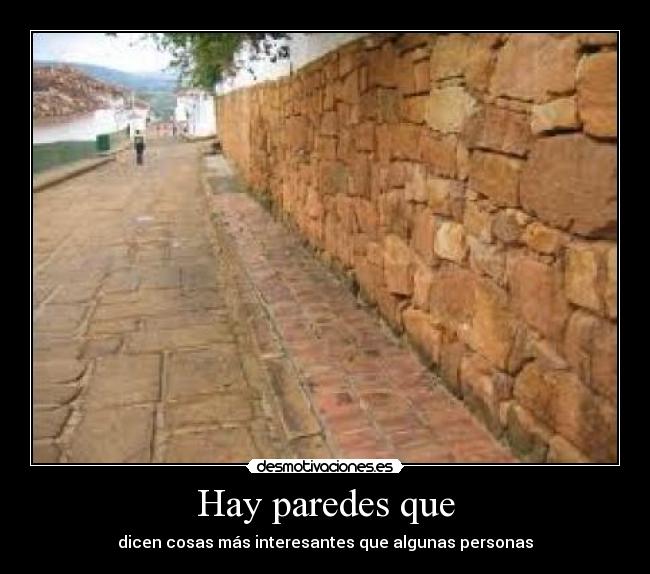 Hay paredes que -