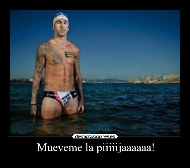 Mueveme la piiiiijaaaaaa! - 