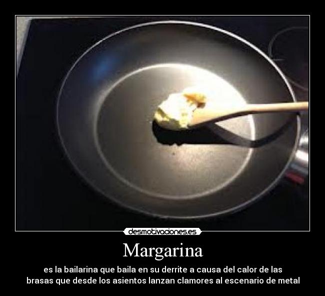 carteles margarina desmotivaciones