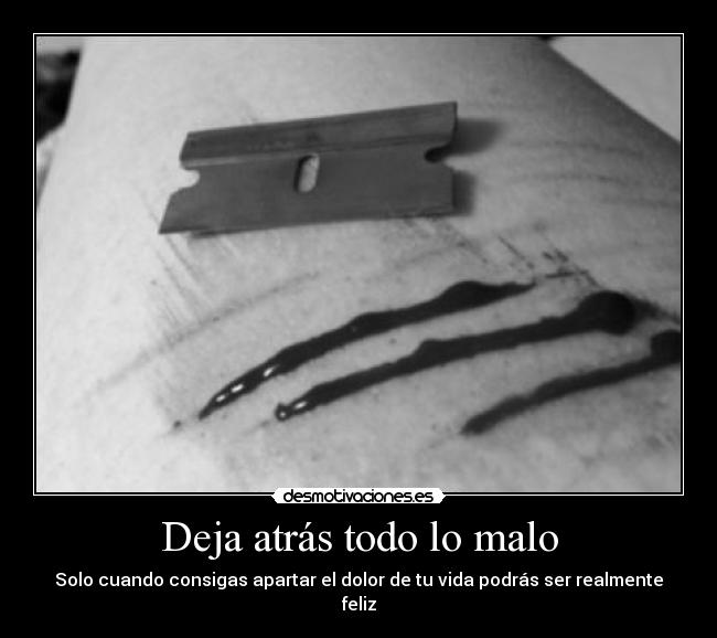 Deja atrás todo lo malo - 
