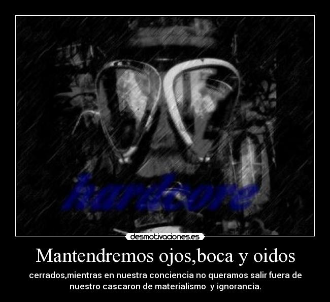 Mantendremos ojos,boca y oidos - 