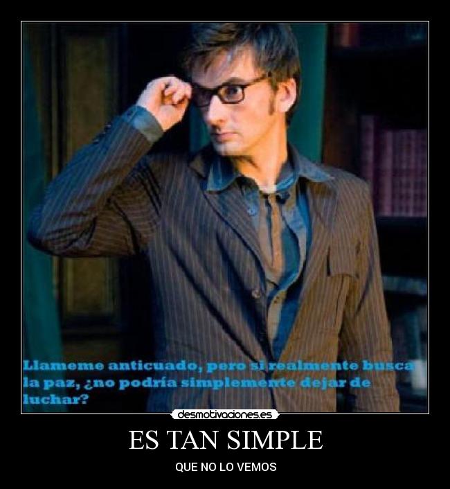 ES TAN SIMPLE - QUE NO LO VEMOS