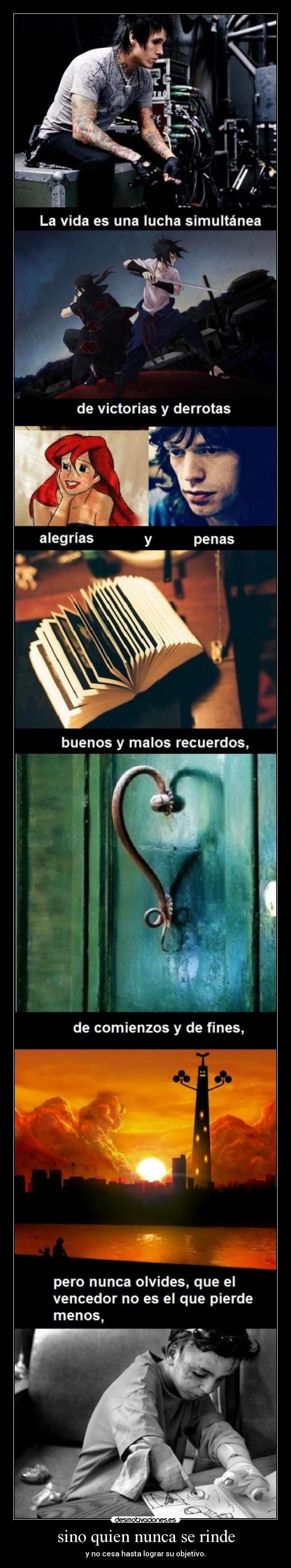 sino quien nunca se rinde -