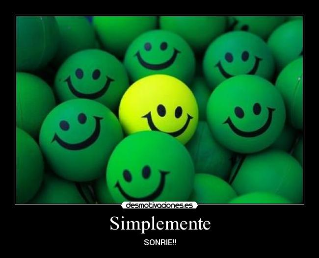 Simplemente - SONRIE!!