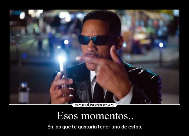 Esos momentos.. - 