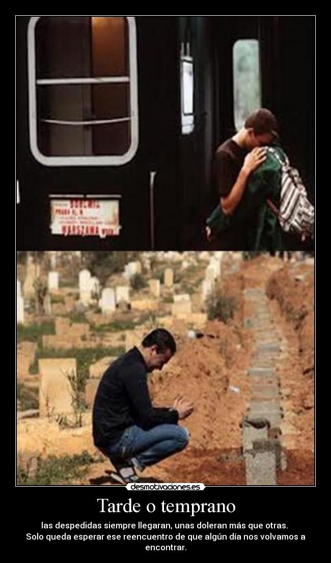 Tarde o temprano - 