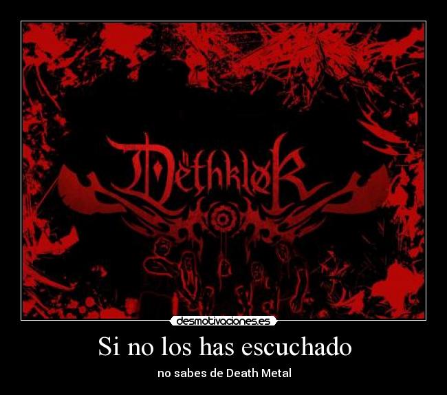 Si no los has escuchado - no sabes de Death Metal