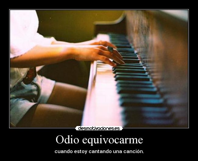 Odio equivocarme - 