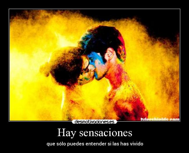 Hay sensaciones -