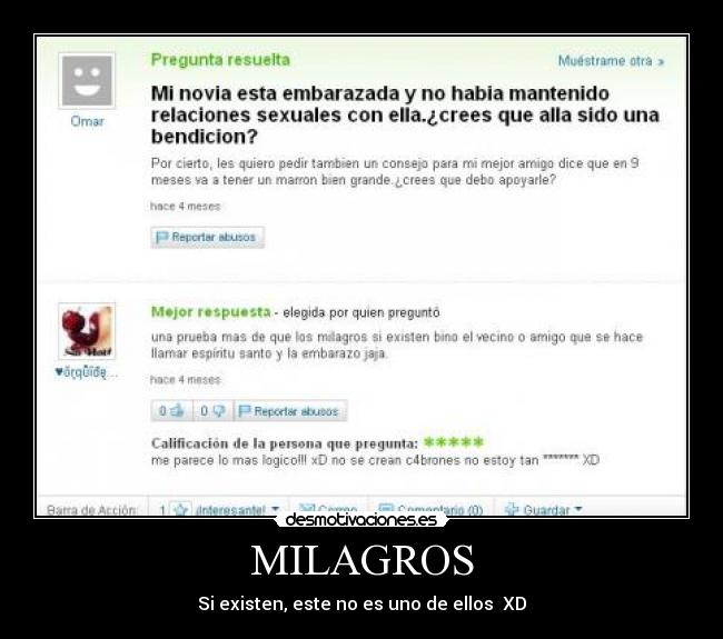 MILAGROS - Si existen, este no es uno de ellos  XD